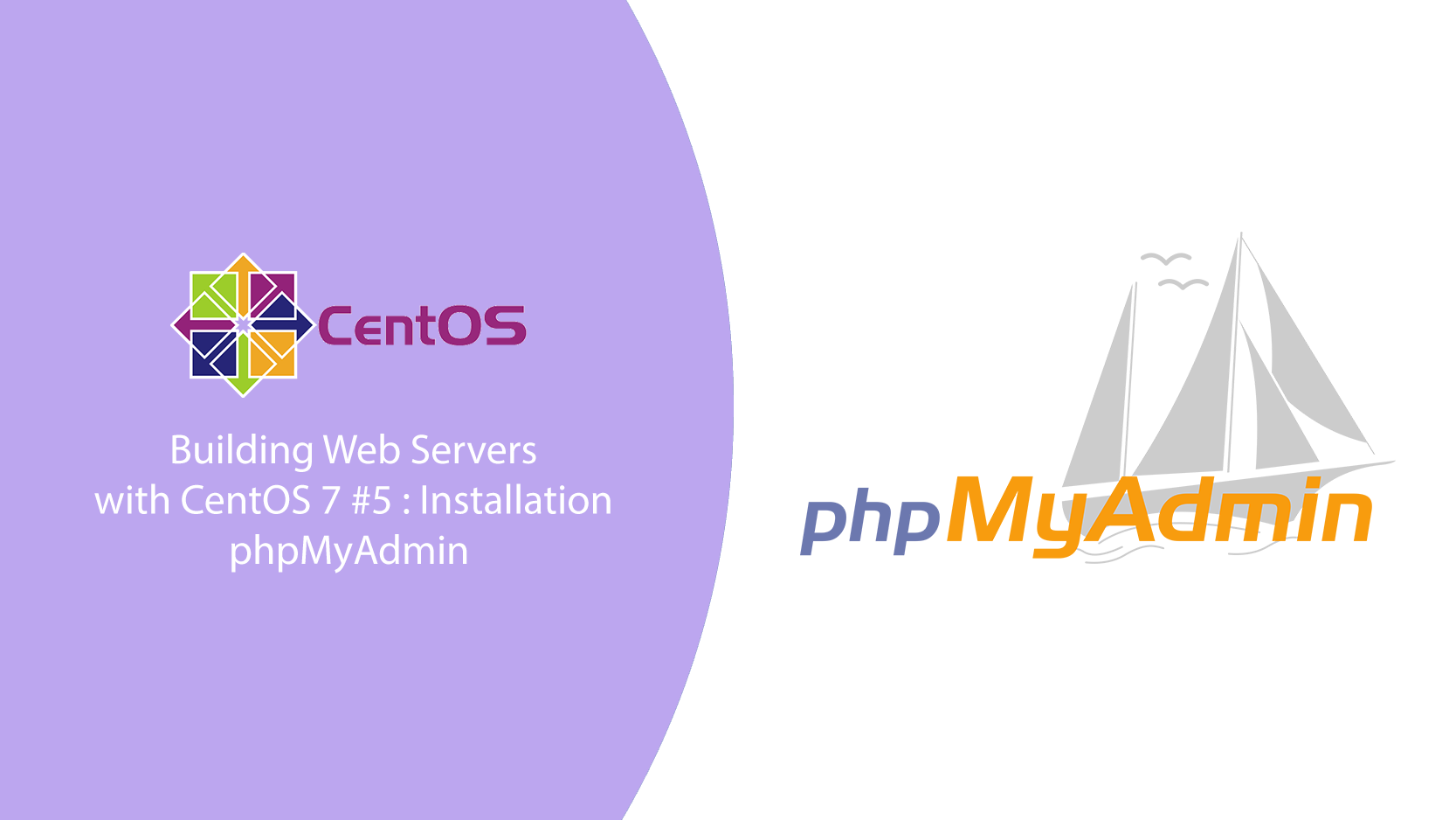 Building Web Server with CentOS 7 #5 : Installation phpMyAdmin