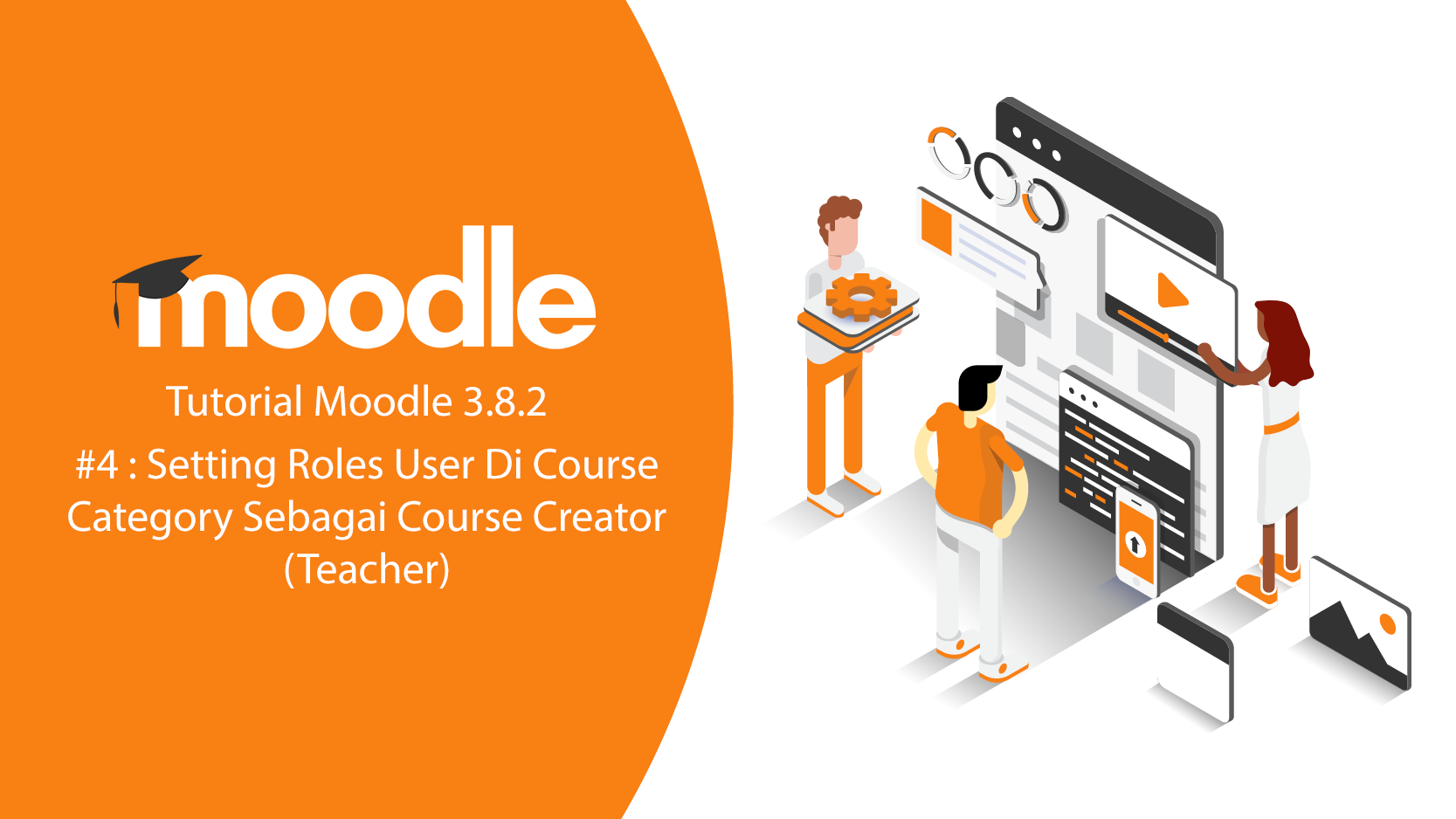 Tutorial Moodle 3.8.2 #4 : Setting Role User di Course Category Sebagai Course Creator (Teacher)