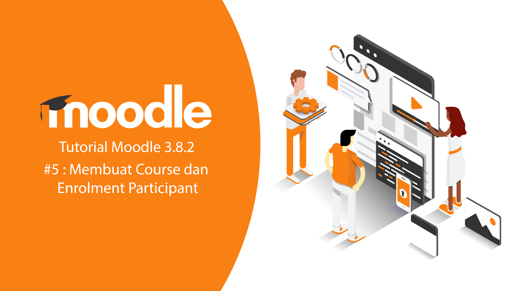 Tutorial Moodle 3.8.2 #5 : Membuat Course dan Enrolment Participant